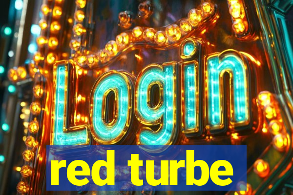 red turbe